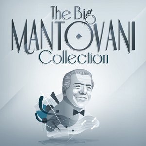 The BIG Mantovani Collection