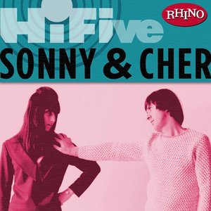Rhino Hi-Five: Sonny & Cher