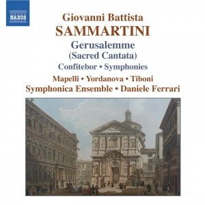 Image for 'SAMMARTINI: Gerusalemme sconoscente ingrata / Confitebor / Symphonies'