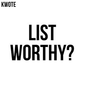 List Worthy?