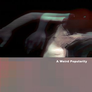 A Weird Popularity