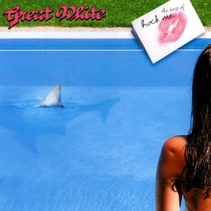 Rock Me: The Best Of Great White