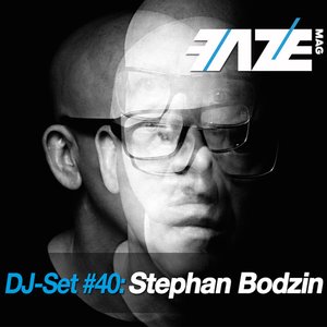 Faze DJ Set #40: Stephan Bodzin