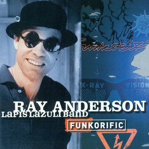 Anderson, Ray: Funkorific