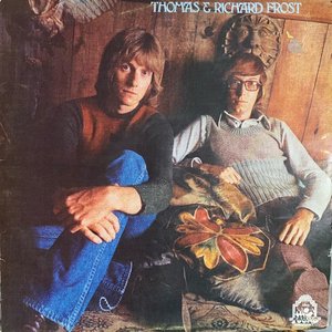 Thomas & Richard Frost