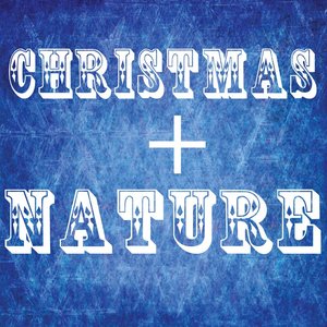Christmas + Nature