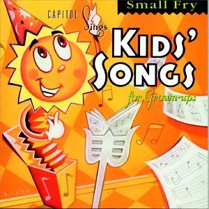 Capitol Sings Kids' Songs for Grown-Ups: Small Fry