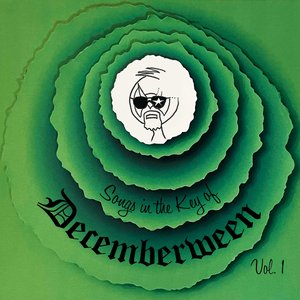 Songs in the Key of Decemberween Volume 1