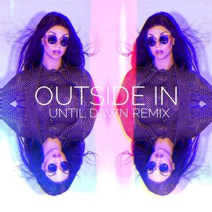Outside In (Until Dawn Remix)