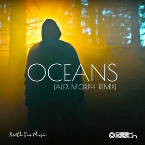 Oceans (Alex M.O.R.P.H. Remix) - Single