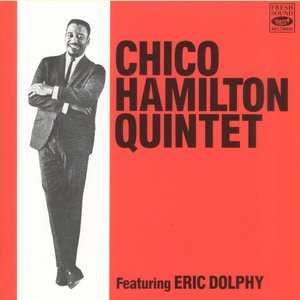 Chico Hamilton Quintet featuring Eric Dolphy