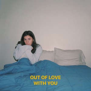 Out of Love With You - Single