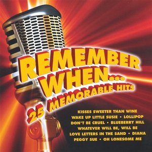 Remember When ... 25 Memorable Hits