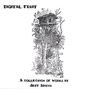Digital Fruit, A collection of works by Jeff Spitza