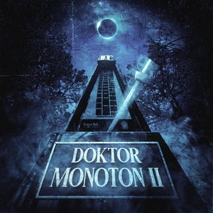 DOKTOR MONOTON II