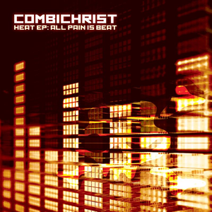 Combichrist - Heat Ep - All Pain Is Beat - Zortam Music