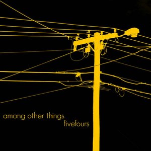 Among Other Things