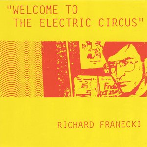 Welcome To The Electric Circus