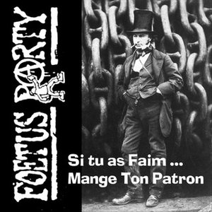 Si Tu As Faim, Mange Ton Patron