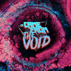 It Came From The Void