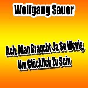 Ach, man braucht ja so wenig, um glücklich zu sein