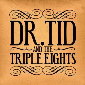 “Dr. Tid & The Triple Eights”的封面