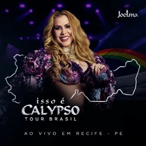 Isso É Calypso Tour Brasil (Ao Vivo em Recife - PE) EP3