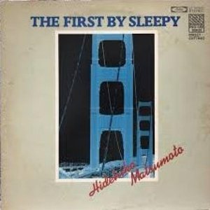 THE FIRST BY SLEEPY