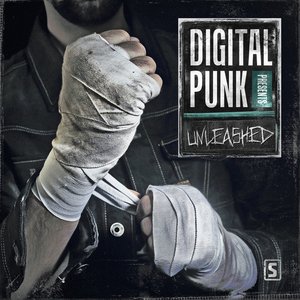 Digital Punk presents Unleashed (Mixed Version)