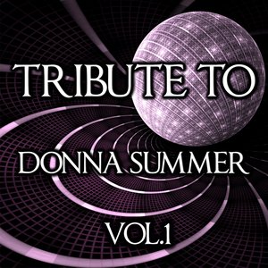 Tribute to Donna Summer, Vol. 1