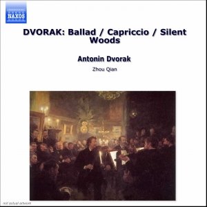 Image for 'DVORAK: Ballad / Capriccio / Silent Woods'