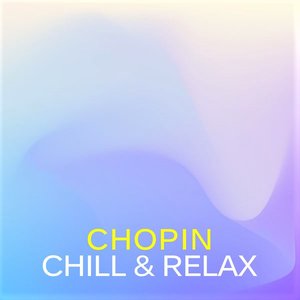 Chopin Chill & Relax