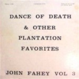 Volume 3, The Dance of Death & Other Plantation Favorites