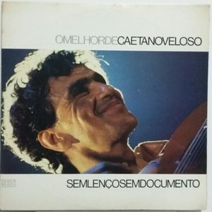 Sem Lenço, Sem Documento - O Melhor de Caetano Veloso