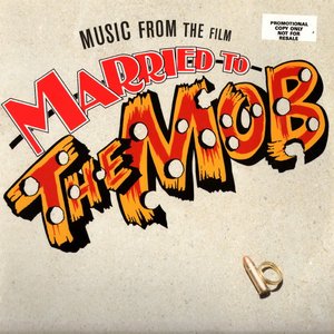 Music From The Film Married To The Mob
