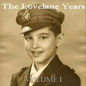 The Lovelane Years Vol. 1