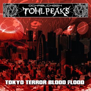 Tokyo Terror Blood Flood - Single