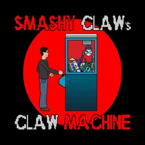 Smashy Claw's Claw Machine