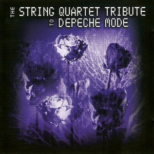 The String Quartet Tribute to Depeche Mode