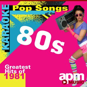 Karaoke Pop Songs of the 80s: Greatest Hits of 1981