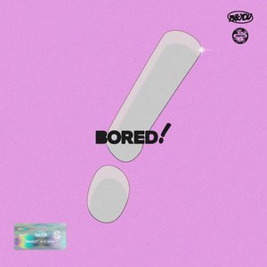 BORED! - Single