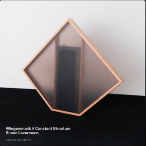 Wiegenmusik / Constant Structure