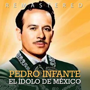El ídolo de México (Remastered)