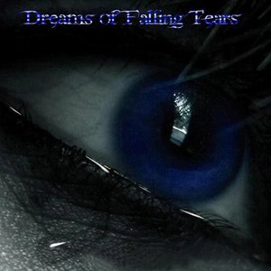 Image for 'Dreams of Falling Tears'