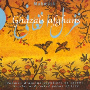 Ghazals afghans (Poèmes d'amour séculiers et sacrés)