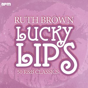 Lucky Lips - 50 R&B Classics