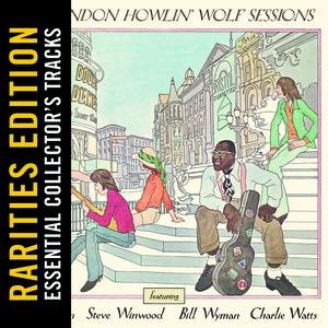 Image for 'The London Howlin' Wolf Sessions (Rarities Edition)'