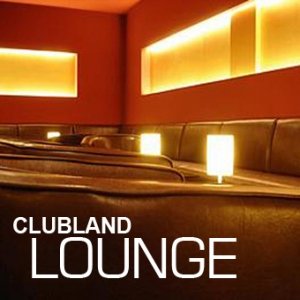 Image for 'CLUBLAND LOUNGE'