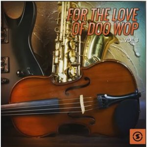 For the Love of Doo Wop, Vol. 3