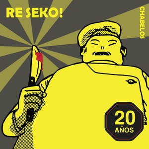 Re Seko! (20 años del SEKO!) [Explicit]